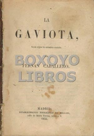 La gaviota. Novela original de costumbres españolas. tomo II
