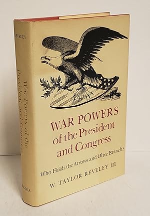Immagine del venditore per War powers of the President and Congress: Who holds the arrows and olive branch? (Virginia legal studies) venduto da Queen City Books