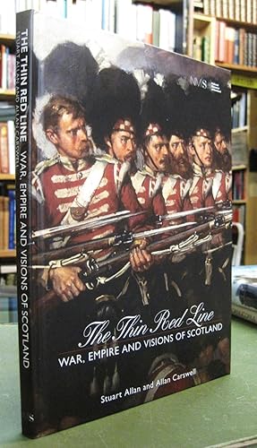 Bild des Verkufers fr The Thin Red Line: War, Empire and Visions of Scotland zum Verkauf von Edinburgh Books