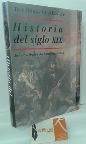 Seller image for DICCIONARIO AKAL DE HISTORIA DEL SIGLO XIX for sale by Librera Kattigara