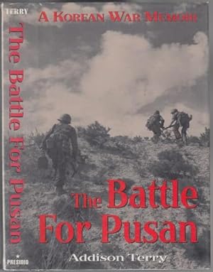 The Battle for Pusan A Korean War Memoir