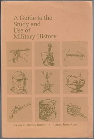 Seller image for A Guide to the Study and Use of Military History for sale by HORSE BOOKS PLUS LLC
