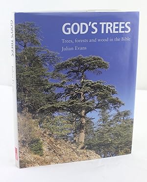 God's Trees: Trees, Forests & Woods in the Bible