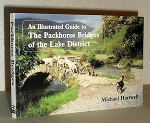 An Illustrated Guide to the Packhorse Bridges of the Lake District