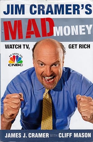 Imagen del vendedor de Jim Cramer's Mad Money: Watch TV, Get Rich a la venta por Kayleighbug Books, IOBA