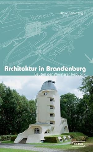 Bild des Verkufers fr Architektur in Brandenburg : Bauten der Weimarer Republik zum Verkauf von AHA-BUCH GmbH