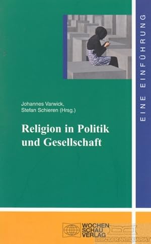 Seller image for Religion in Politik und Gesellschaft Eine Einfhrung for sale by Leipziger Antiquariat