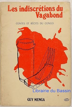 Les indiscrétions du vagabond Contes et récits du Congo