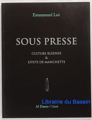 Bild des Verkufers fr Sous presse Culture kleenex & effets de manchette zum Verkauf von Librairie du Bassin