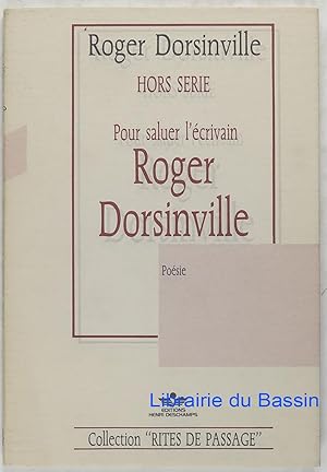 Image du vendeur pour Pour saluer l'crivain Roger Dorsinville Hors srie Posie mis en vente par Librairie du Bassin