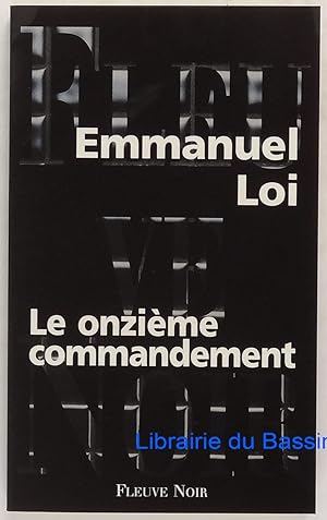 Bild des Verkufers fr Le onzime commandement zum Verkauf von Librairie du Bassin