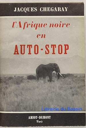 L'Afrique noire en auto-stop