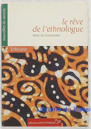 Le rêve de l'ethnologue Ethiopie