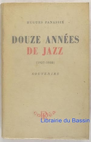 Douze années de jazz (1927-1938)