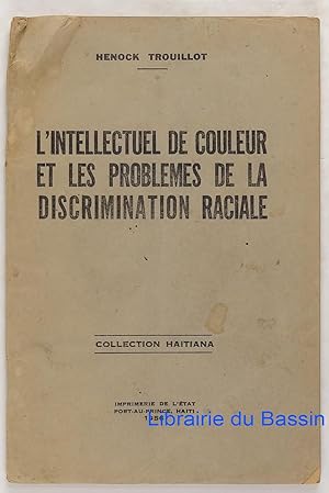 L'intellectuel de couleur et les problèmes de la discrimination raciale
