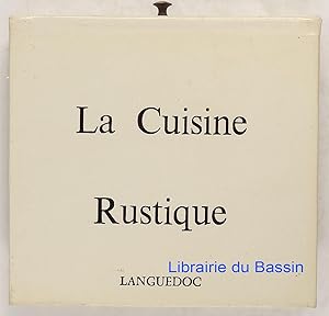 Image du vendeur pour La Cuisine Rustique Languedoc mis en vente par Librairie du Bassin