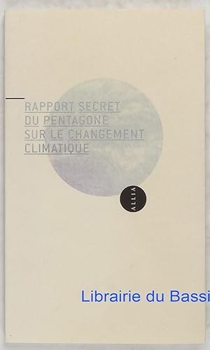 Image du vendeur pour Rapport secret du Pentagone sur le changement climatique mis en vente par Librairie du Bassin