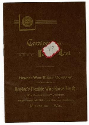 Catalogue and price list . manufacturers of Hendees flexible wire horse brush. Wire brushes of ev...