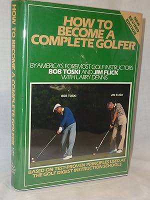 Seller image for How to Become A Complete Golfer AUTOGRAPHED COPY for sale by Antiquarian Golf