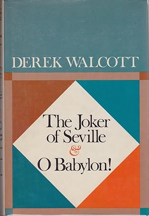 The Joker of Seville & O Babylon! Two Plays