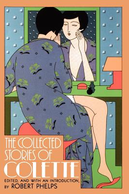 Image du vendeur pour The Collected Stories of Colette (Paperback or Softback) mis en vente par BargainBookStores