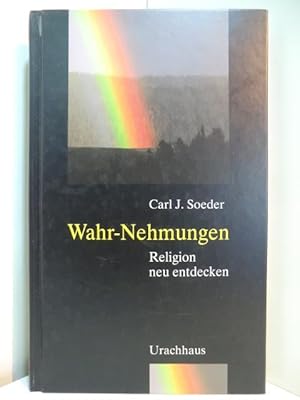 Seller image for Wahr-Nehmungen. Religion neu entdecken for sale by Antiquariat Weber