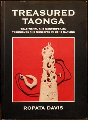 Seller image for Treasured Taonga - Traditional and Contemporary Techniques and Concepts in Bone Carving for sale by Arty Bees Books
