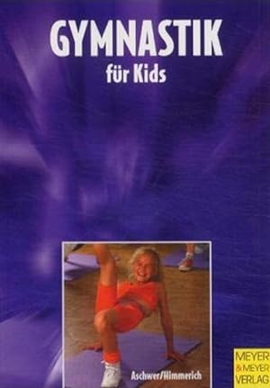 Bild des Verkufers fr Gymnastik fr Kids zum Verkauf von Gerald Wollermann