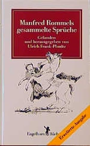 Bild des Verkufers fr Manfred Rommels gesammelte Sprche zum Verkauf von Gerald Wollermann