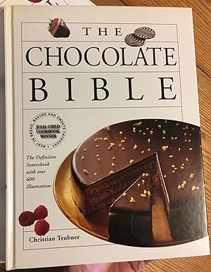 The Chocolate Bible: The Definitive Sourcebook, With Over 600 Illustrations
