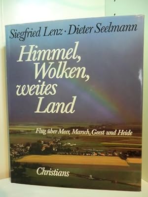 Seller image for Himmel, Wolken, weites Land. Flug ber Meer, Marsch, Geest und Heide for sale by Antiquariat Weber