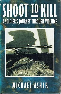 Imagen del vendedor de Shoot To Kill: A Soldier's Journey Through Violence a la venta por Marlowes Books and Music