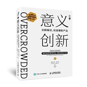 Imagen del vendedor de Meaning innovation. another way to create explosive products(Chinese Edition) a la venta por liu xing