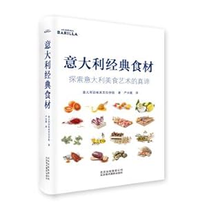 Imagen del vendedor de Italian classic ingredients: discover the true meaning of Italian food art(Chinese Edition) a la venta por liu xing