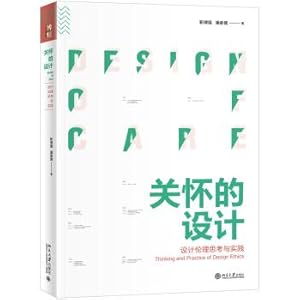 Image du vendeur pour Care design. design ethics. thinking and practice(Chinese Edition) mis en vente par liu xing