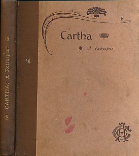 Imagen del vendedor de Cartha 1889-1905. A Retrospect. Being A Short History of the Club from Its Inception a la venta por Barter Books Ltd