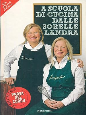 Bild des Verkufers fr A scuola di cucina delle sorelle Landra zum Verkauf von Librodifaccia