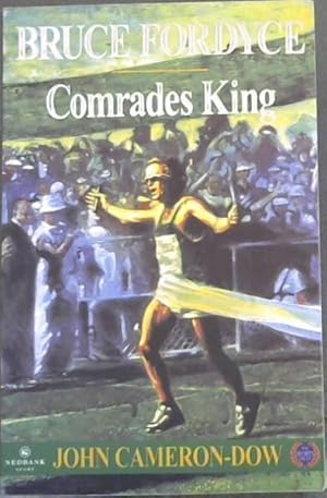 Image du vendeur pour Bruce Fordyce: Comrades King mis en vente par Chapter 1