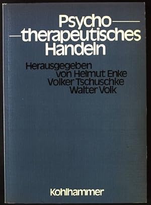 Seller image for Psychotherapeutisches Handeln : Grundlagen, Methoden u. Ergebnisse d. Forschung. for sale by books4less (Versandantiquariat Petra Gros GmbH & Co. KG)