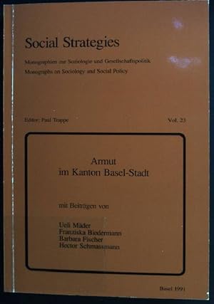Seller image for Armut im Kanton Basel-Stadt Social Strategies, Vol.23 for sale by books4less (Versandantiquariat Petra Gros GmbH & Co. KG)