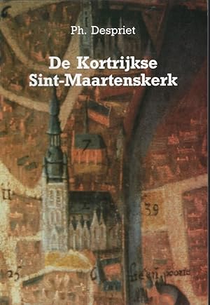 Immagine del venditore per De Kortrijkse Sint-Maartenskerk. Bouwgeschiedenis en archeologisch onderzoek venduto da Librairie Archaion