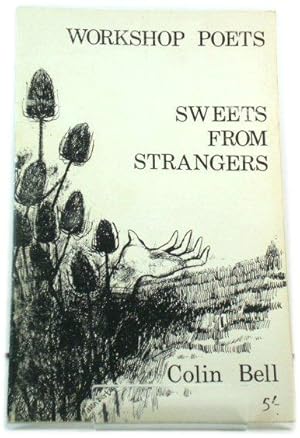 Bild des Verkufers fr Sweets from Strangers: A Verse-Reportage Sequence (Workshop Poets Series) zum Verkauf von PsychoBabel & Skoob Books