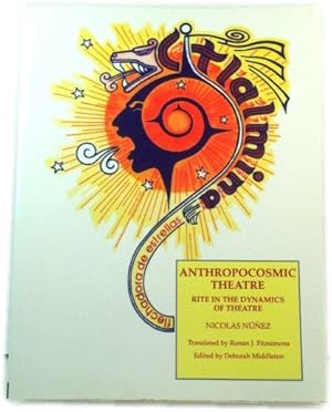 Bild des Verkufers fr Anthropocosmic Theatre: Rite in the Dynamics of Theatre zum Verkauf von PsychoBabel & Skoob Books