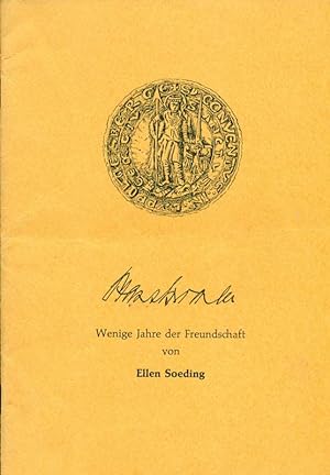 Seller image for Wenige Jahre der Freundschaft. Herausgegeben vom Klosterhaus zum 990. Geburtstag Hans Grimms. for sale by Online-Buchversand  Die Eule