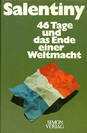 Seller image for 46 Tage und das Ende einer Weltmacht. for sale by Online-Buchversand  Die Eule