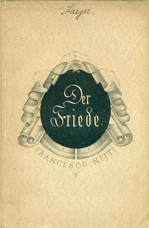 Bild des Verkufers fr Der Friede. bertragen von Berthold Fenigstein. Einzig berechtigte Deutsche Ausgabe. zum Verkauf von Online-Buchversand  Die Eule