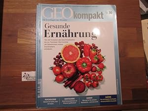 GEO kompakt 30/2012 - Gesunde Ernährung