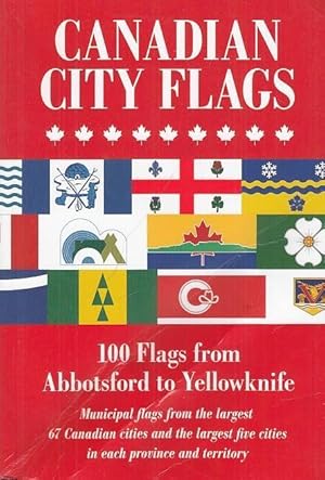 Bild des Verkufers fr Canadian City Flags Part 2. Canada (= Raven - A Journal of Vexillology, Vol. 18, 2011). zum Verkauf von Antiquariat Carl Wegner