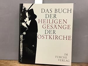Das Buch der Heiligen Gesänge der Ostkirche.