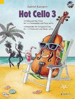 Bild des Verkufers fr Hot Cello 3 : 18 Advanced Pop Pieces 2. Violoncello ad libitum, Ausgabe mit CD, mit eingelegter Klavierstimme zum Verkauf von AHA-BUCH GmbH